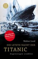 Walter Lord Die letzte Nacht der Titanic