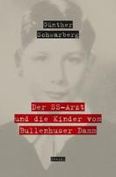 Günther Schwarberg Der SS-Arzt und die Kinder vom Bullenhuser Damm