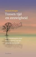 Richard Stiegler Tussen tijd en eeuwigheid -  (ISBN: 9789062711703)