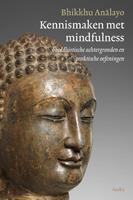 Bhikkhu Analayo Kennismaken met mindfulness -  (ISBN: 9789056704247)