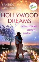 Sandra Regnier Hollywood Dreams - Schauspieler küssen anders