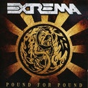 Extrema - POUND FOR POUND CD