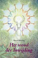 Marcel Messing Het woud der Inwijding -  (ISBN: 9789493071988)