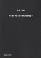 C. J. Phips Reise nach dem Nordpol