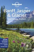 Lonely Planet Banff, Jasper And Glacier National Parks (6th Ed)