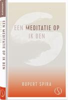 Rupert Spira Een meditatie op ik Ben -  (ISBN: 9789493228597)