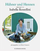 Isabella Rossellini Meine Hühner und ich