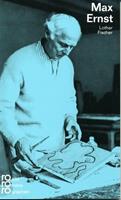 Lothar Fischer Max Ernst
