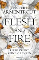 Jennifer L. Armentrout Flesh and Fire - Liebe kennt keine Grenzen