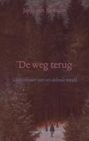 Joris van Rossum De weg terug -  (ISBN: 9789493262133)