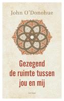 John O'Donohue Gezegend de ruimte tussen jou en mij -  (ISBN: 9789025910822)