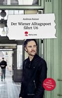 Andreas Rainer Der Wiener Alltagspoet fährt U6.