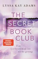 Lyssa Kay Adams The Secret Book Club - Ein Liebesroman ist nicht genug