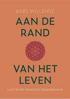 Babs Willemse Aan de rand van het leven -  (ISBN: 9789493175884)