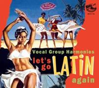 Broken Silence / Koko Mojo Records Let'S Go Latin Once Again-More Vocal Group Harmo