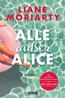 Liane Moriarty Alle außer Alice