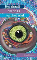 Giovanni Bosmans Het draait om de as van het wiel -  (ISBN: 9789464433807)
