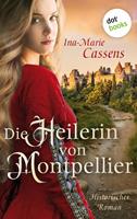 Ina-Marie Cassens Historischer Roman über eine Wanderheilerin im Mittelalter: 