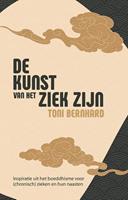 Toni Bernhard De kunst van het ziek zijn -  (ISBN: 9789071886478)