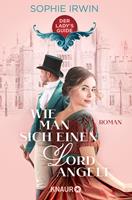 Sophie Irwin Roman | Jane Austen meets Bridgerton: Eine bezaubernde Regency Romance: 