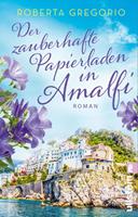 Roberta Gregorio Roman | Eine neue alte Liebe an der Amalfiküste: 
