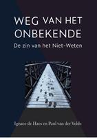 Ignace de Haes, Paul van der Velde Weg van het Onbekende -  (ISBN: 9789493288010)