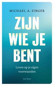 Michael Singer Zijn wie je bent -  (ISBN: 9789025911065)