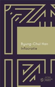 Byung-Chul Han Infocratie -  (ISBN: 9789025911171)