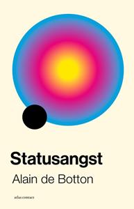 Alain de Botton Statusangst -  (ISBN: 9789045047652)