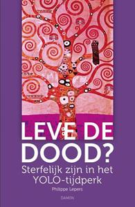 Philippe Lepers Leve de dood℃ -  (ISBN: 9789463403337)