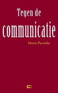 Mario Perniola Tegen de communicatie -  (ISBN: 9789086842667)