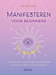 Astrid Carvel Manifesteren voor beginners -  (ISBN: 9789044763485)