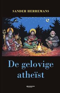 Sander Herremans De gelovige atheïst -  (ISBN: 9789022339459)