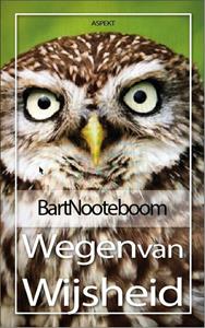Bart Nooteboom Wegen van Wijsheid -  (ISBN: 9789464628715)
