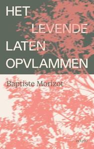 Baptiste Morizot Het levende laten opvlammen -   (ISBN: 9789490334369)
