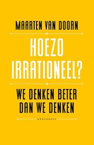 Maarten van Doorn Hoezo irrationeel℃ -   (ISBN: 9789056156954)
