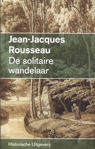 Jean-Jacques Rousseau De solitaire wandelaar -   (ISBN: 9789065541055)