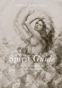 Zara Jula Dell'aquila Spirit Guide -   (ISBN: 9789090364094)