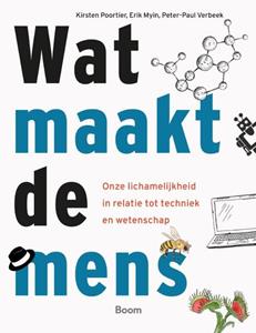 Erik Myin, Kirsten Poortier, Peter-Paul Verbeek Wat maakt de mens℃ -   (ISBN: 9789024447534)