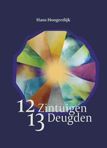 Hans Hoogerdijk 12 Zintuigen, 13 Deugden -   (ISBN: 9789492326775)