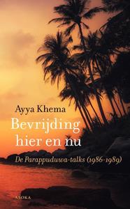 Ayya Khema Bevrijding hier en nu -   (ISBN: 9789056704360)