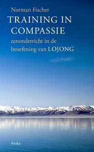 Zoketsu Norman Fischer Training in compassie -   (ISBN: 9789056704421)