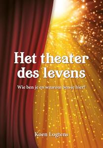 Koen Logtens Het Theater des Levens -   (ISBN: 9789464610703)