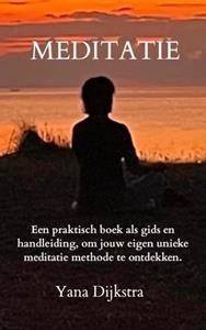 Yana Dijkstra Meditatie -   (ISBN: 9789464659689)