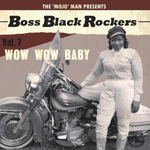 Broken Silence / Koko Mojo Records Boss Black Rockers Vol.7-Wow Wow Baby (Lim.Ed.)