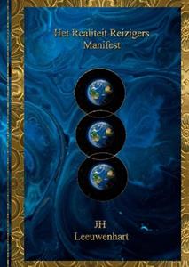 JH Leeuwenhart Het Realiteit Reizigers Manifest -   (ISBN: 9789403686684)