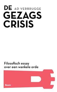 Ad Verbrugge De gezagscrisis -   (ISBN: 9789024456253)