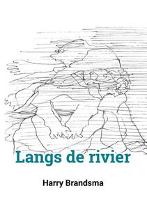 Harry Brandsma Langs de rivier -   (ISBN: 9789493288676)