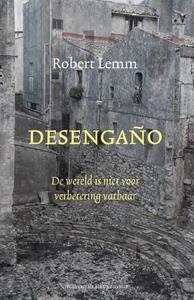 Robert Lemm Desengaño -   (ISBN: 9789493262201)