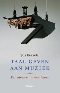 Jos Kessels Taal geven aan muziek -   (ISBN: 9789024457069)